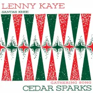 Lenny Kaye, Santa's Knee / Gathering Song [Black Friday Red Vinyl] (7")