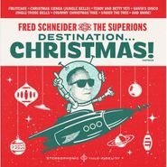 Fred Schneider, Destination...Christmas! (LP)