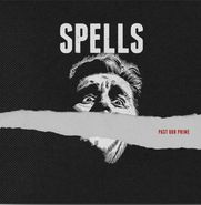Spells, Past Our Prime (LP)