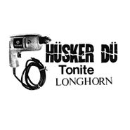Hüsker Dü, Tonite Longhorn [Record Store Day] (LP)