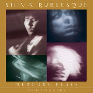 Shiva Burlesque, Mercury Blues / Skulduggery (CD)