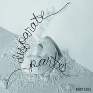 Roxy Coss, Disparate Parts (CD)