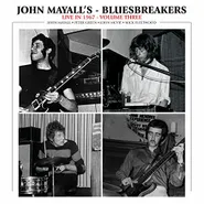 John Mayall's Bluesbreakers, Live In 1967 Vol. 3 (CD)