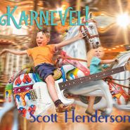 Scott Henderson, Karnevel! (CD)