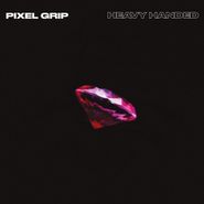 Pixel Grip, Heavy Handed [Pink Vinyl] (LP)