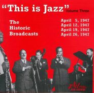 Various Artists, This Is Jazz: The Historic Broadcasts Vol. 3 (CD)