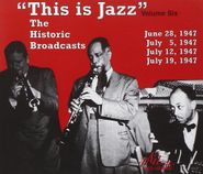 Various Artists, This Is Jazz: The Historic Broadcasts Vol. 6 (CD)
