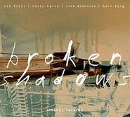 Tim Berne, Broken Shadows (CD)