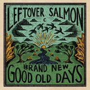 Leftover Salmon, Brand New Good Old Days (CD)