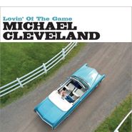 Michael Cleveland, Lovin' Of The Game (CD)