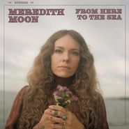 Meredith Moon, From Here To The Sea (CD)
