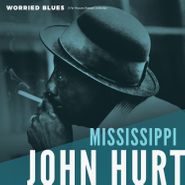 Mississippi John Hurt, Worried Blues (LP)