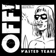 OFF!, Wasted Years (LP)