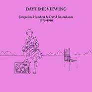 Jacqueline Humbert, Daytime Viewing 1979-1980 (LP)