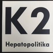 K2, Hepatopolitika (LP)