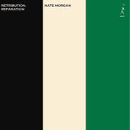 Nate Morgan, Retribution, Reparation (LP)