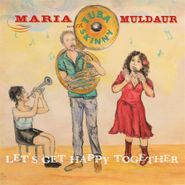 Maria Muldaur, Let's Get Happy Together (LP)
