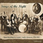 Joseph C. Smith, Song Of The Night: Dance Recordings By Joseph C. Smith's Orchestra, 1916-1925 (CD)