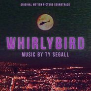 Ty Segall, Whirlybird [OST] (LP)