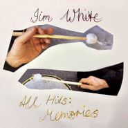 Jim White, All Hits: Memories (LP)