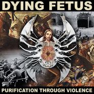 Dying Fetus, Purification Through Violence (LP)