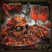 Exhumed, To The Dead [Blood Red Vinyl] (LP)