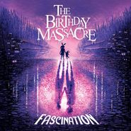 The Birthday Massacre, Fascination (LP)