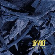 16Volt, Wisdom (LP)