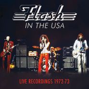 Flash, In The USA: Live Recordings 1972-73 (CD)