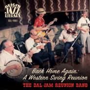 The Dal-Jam Reunion Band, Back Home Again: A Western Swing Reunion (CD)