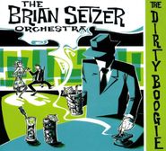 The Brian Setzer Orchestra, The Dirty Boogie (LP)