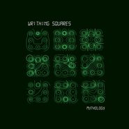 Writhing Squares, Mythology [Green Vinyl] (LP)