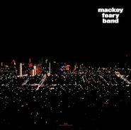 Mackey Feary Band, Mackey Feary Band [Clear Vinyl] (LP)
