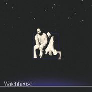 Watchhouse, Watchhouse (LP)