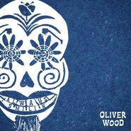 Oliver Wood, Always Smilin' [Clear Vinyl] (LP)