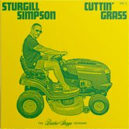 Sturgill Simpson, Cuttin' Grass - Vol. 1 (The Butcher Shoppe Sessions) (LP)