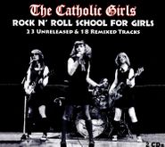 Catholic Girls, Rock n' Roll School For Girls (CD)