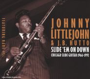 Johnny Littlejohn, Slide 'Em On Down: Chicago Slide Guitar 1966-1992 (CD)
