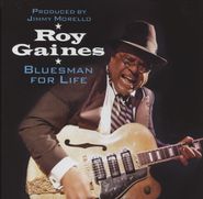 Roy Gaines, Bluesman For Life (CD)