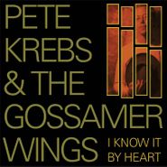 Pete Krebs, I Know It By Heart [Record Store Day] (LP)