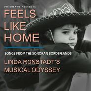 Various Artists, Feels Like Home: Songs From The Sonoran Borderlands - Linda Ronstadt's Musical Odyssey (CD)