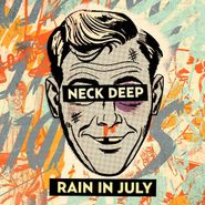 Neck Deep, Rain In July [10th Anniversary Orange Vinyl] (LP)