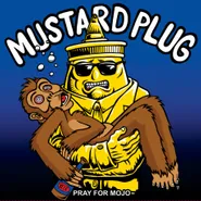 Mustard Plug, Pray For Mojo [25th Anniversary Blue Vinyl] (LP)