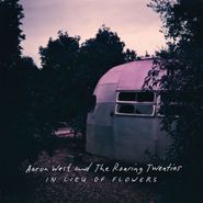 Aaron West & The Roaring Twenties, In Lieu Of Flowers [Purple & Clear Vinyl] (LP)