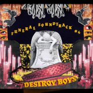 Destroy Boys, Funeral Soundtrack #4 [Red Vinyl] (LP)