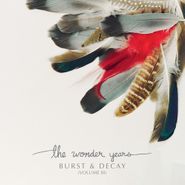 The Wonder Years, Burst & Decay (Vol. III) [White Vinyl] (LP)