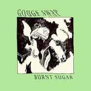 Gouge Away, Burnt Sugar [Cloudy Bone & Clear Vinyl] (LP)