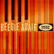 Beegie Adair, Deep Cuts (CD)