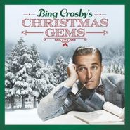 Bing Crosby, Bing Crosby's Christmas Gems (CD)
