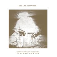 Stuart Dempster, Underground Overlays From The Cistern Chapel (LP)